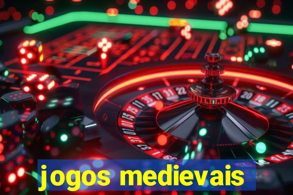 jogos medievais