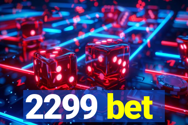 2299 bet