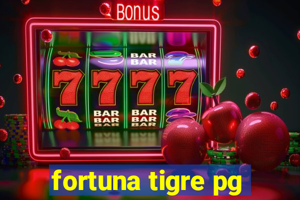 fortuna tigre pg