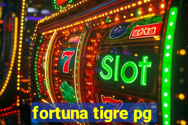 fortuna tigre pg