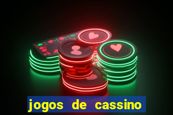 jogos de cassino que dao bonus gratis