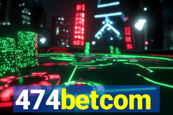 474betcom