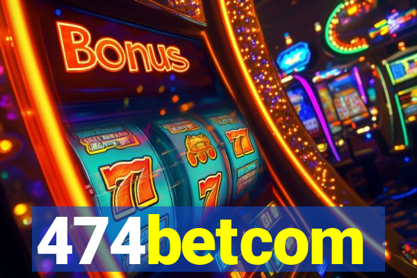 474betcom