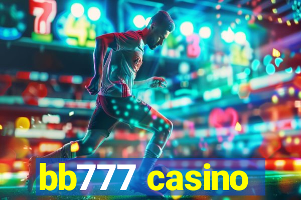 bb777 casino