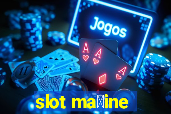 slot ma拧ine