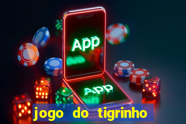 jogo do tigrinho da bete