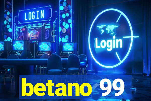 betano 99