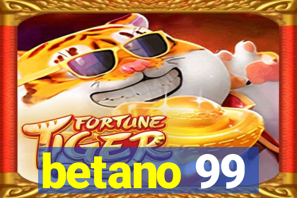 betano 99