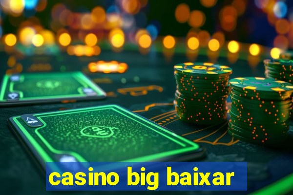 casino big baixar