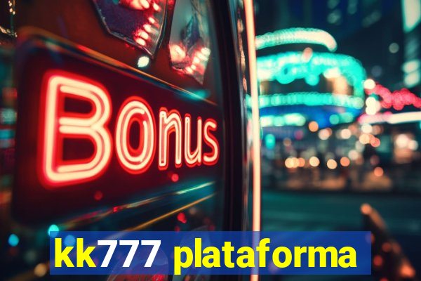 kk777 plataforma