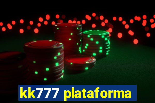 kk777 plataforma