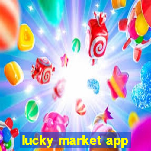 lucky market app