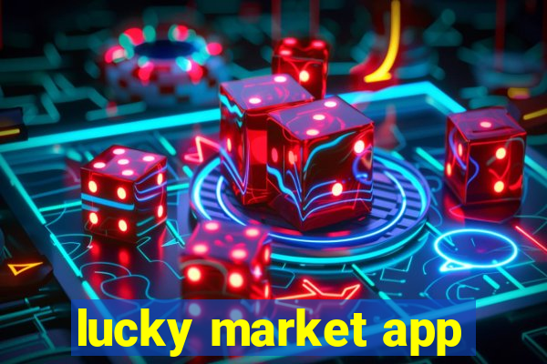 lucky market app