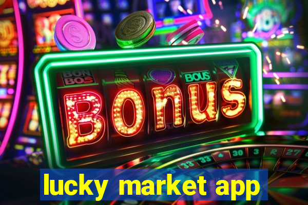 lucky market app