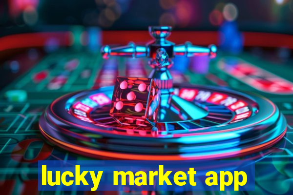 lucky market app