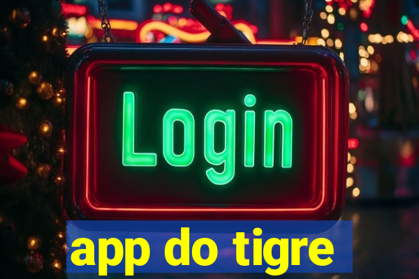 app do tigre