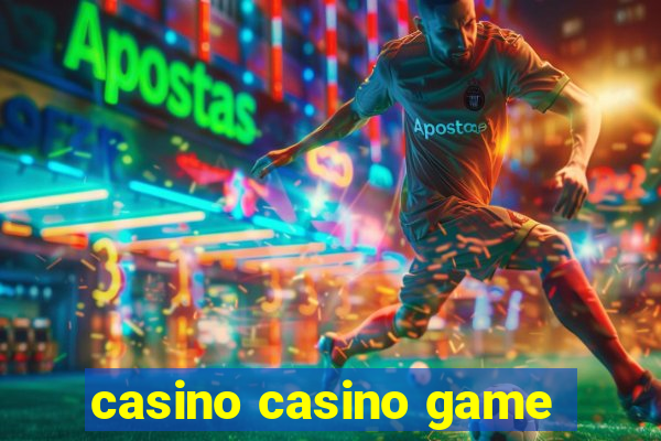 casino casino game