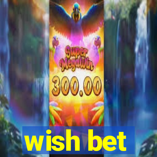 wish bet