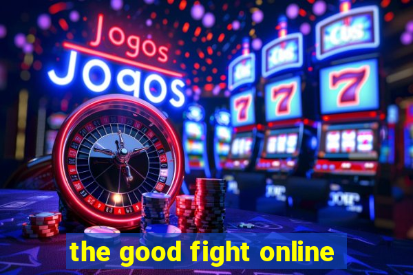 the good fight online