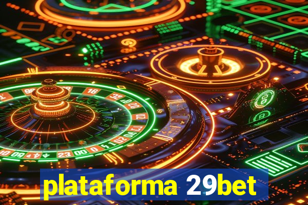 plataforma 29bet