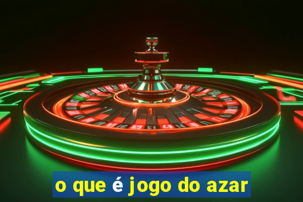 o que é jogo do azar