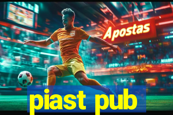 piast pub