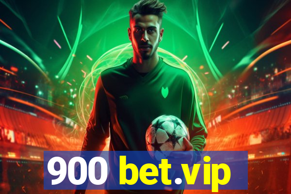 900 bet.vip