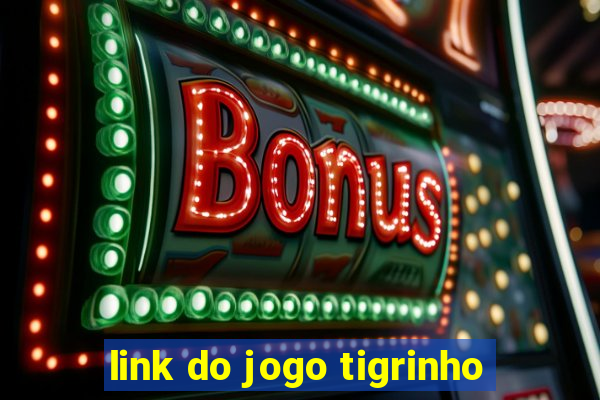 link do jogo tigrinho