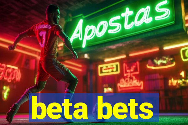 beta bets