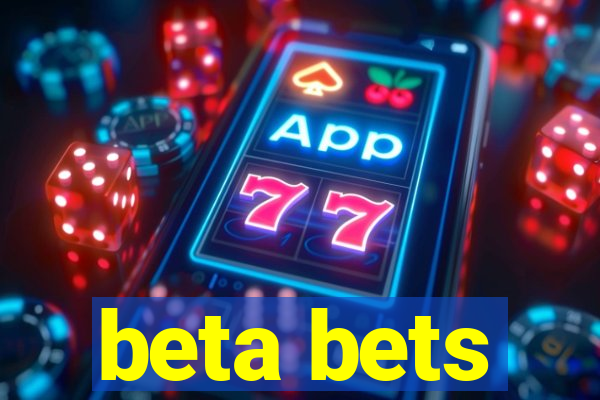 beta bets