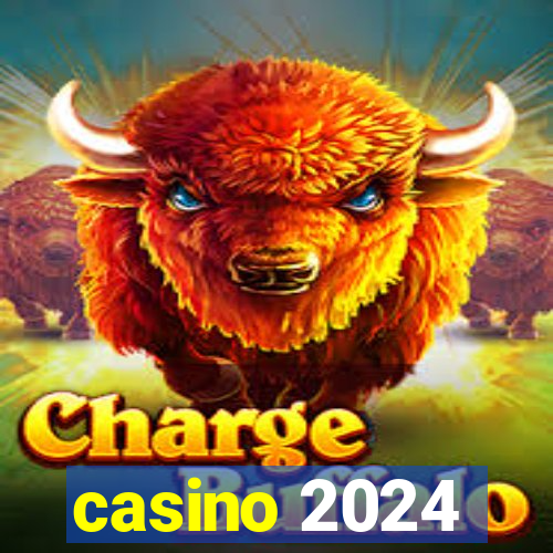 casino 2024