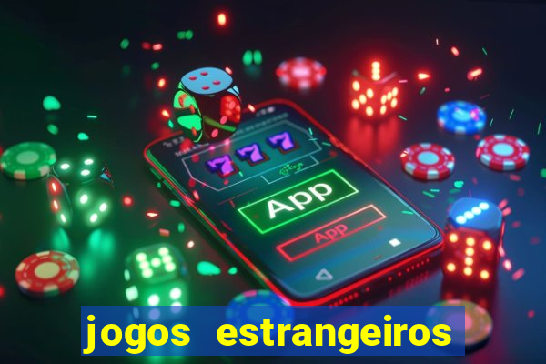 jogos estrangeiros que pagam dinheiro