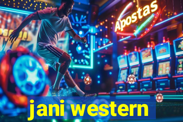 jani western