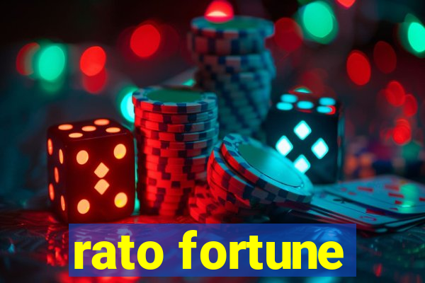 rato fortune