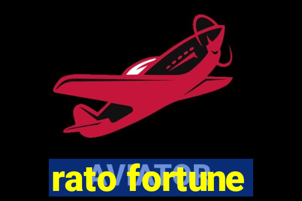 rato fortune