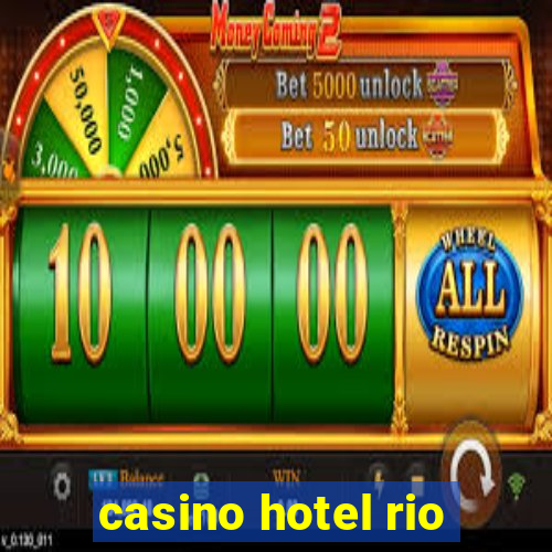 casino hotel rio