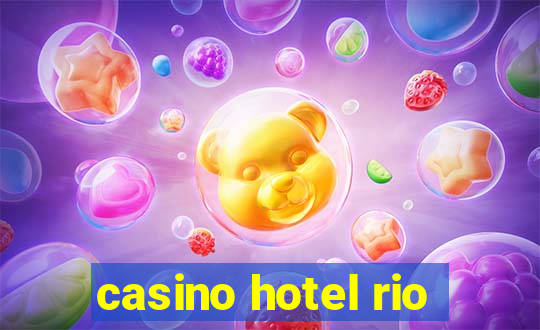 casino hotel rio