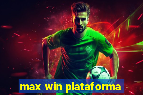 max win plataforma