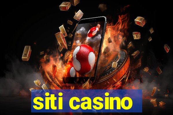 siti casino