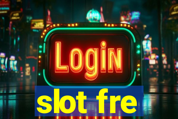 slot fre