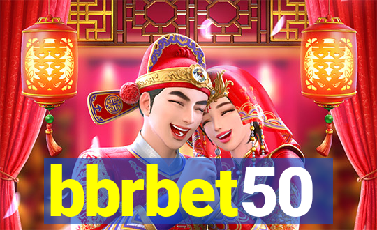 bbrbet50