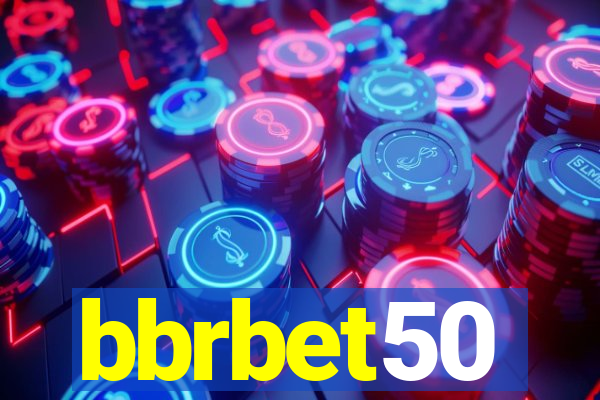 bbrbet50