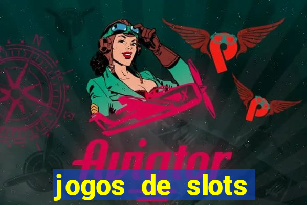 jogos de slots para ganhar dinheiro