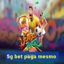 5g bet paga mesmo