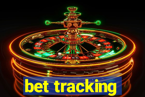 bet tracking