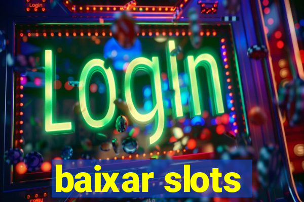 baixar slots