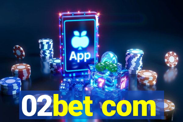 02bet com