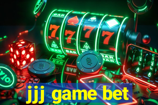 jjj game bet