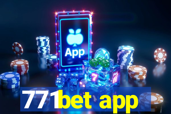 771bet app