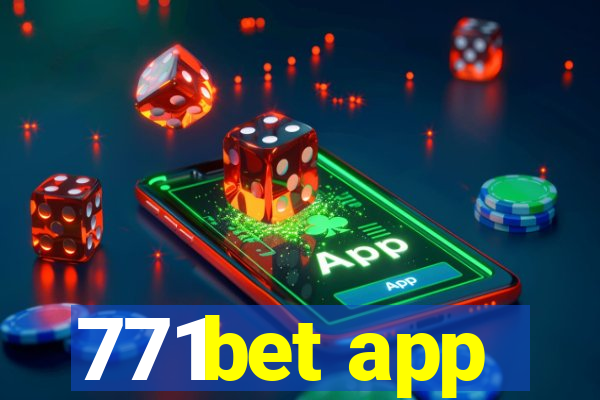 771bet app